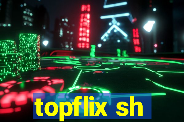 topflix sh